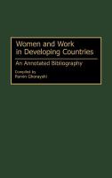 Women and work in developing countries : an annotated bibliography /