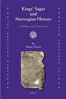 Kings' sagas and Norwegian history problems and perspectives /