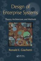 Design of Enterprise Systems : Theory, Architecture, and Methods.