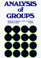 Analysis of groups; contributions to theory, research, and practice. /