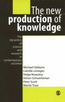 The New Production of Knowledge : The Dynamics of Science and Research in Contemporary Societies.