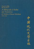 A bibliography of studies and translations of modern Chinese literature, 1918-1942 /