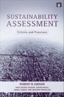 Sustainability Assessment : Criteria and Processes.