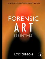 Forensic art essentials a manual for law enforcement artists /