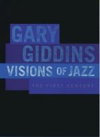 Visions of jazz : the first century /