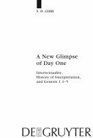 A New Glimpse of Day One : Intertextuality, History of Interpretation, and Genesis 1. 1-5.