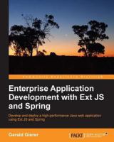Enterprise Application Development with ExtJS and Spring.