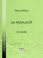 Le Manuscrit : Comédie.