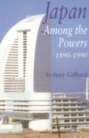 Japan among the powers, 1890-1990 /