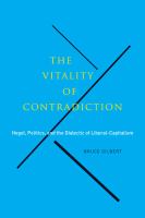 The Vitality of Contradiction : Hegel, Politics, and the Dialectic of Liberal-Capitalism.