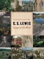 C. S. Lewis : images of his world /