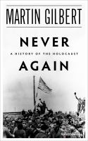 Never Again : A History of the Holocaust.