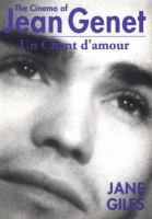 The cinema of Jean Genet : Un chant d'amour /