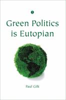 Green politics is Eutopian /