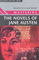 Mastering the novels of Jane Austen /