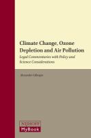 Climate change, ozone depletion and air pollution legal commentaries within the context of science and  policy /