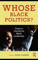 Whose Black politics? cases in post-racial Black leadership /