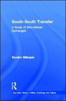 South-South transfer a study of Sino-African exchanges /