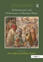 Performativity and performance in Baroque Rome /