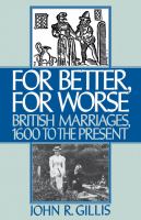 For better, for worse British marriages, 1600 to the present /