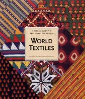 World textiles : a visual guide to traditional techniques /