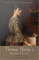 Thomas Hardy's shorter fiction : a critical study /