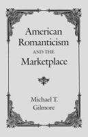 American romanticism and the marketplace /