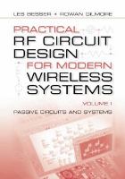 Practical RF circuit design for modern wireless systems