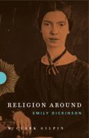 Religion around Emily Dickinson /