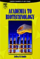 Academia to biotechnology career changes at any stage /