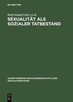 Sexualität Als Sozialer Tatbestand : Theoretische und Empirische Beiträge Zu Einer Soziologie der Sexualitäten.