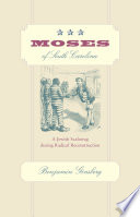 Moses of South Carolina : a Jewish scalawag during radical reconstruction /