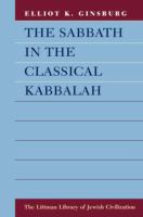 The Sabbath in the Classical Kabbalah.