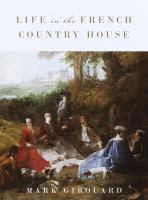 Life in the French country house /