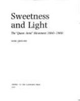 Sweetness and light : the Queen Anne movement, 1860-1900 /