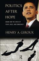 Politics after hope : Barack Obama and the crisis of youth, race, and democracy /