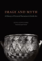 Image and myth : a history of pictorial narration in Greek art /