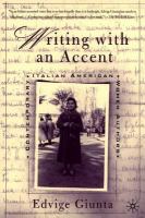 Writing with an accent : contemporary Italian American women authors /