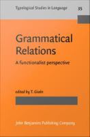 Grammatical Relations : A functionalist perspective.