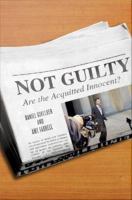 Not guilty are the acquitted innocent? /