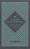 Judging Maria de Macedo : a female visionary and the Inquisition in early modern Portugal /