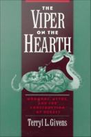 The Viper on the Hearth : Mormons, Myths, and the Construction of Heresy.