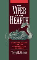 The viper on the hearth : Mormons, myths, and the construction of heresy /