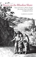 Traces on the Rhodian shore : nature and culture in Western thought from ancient times to the end of the eighteenth century /