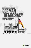 German Democracy : From Post-World War II to the Present Day.