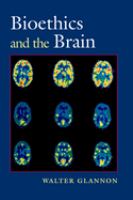 Bioethics and the brain /