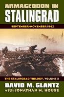 Armageddon in Stalingrad : September-November 1942,  The Stalingrad Trilogy, Volume 2 /