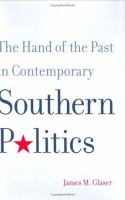 The hand of the past in contemporary southern politics /