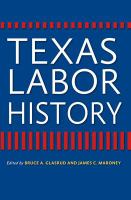 Texas Labor History.