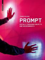 Prompt socially engaging objects and environments /